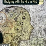 Designing with the Mind in Mind